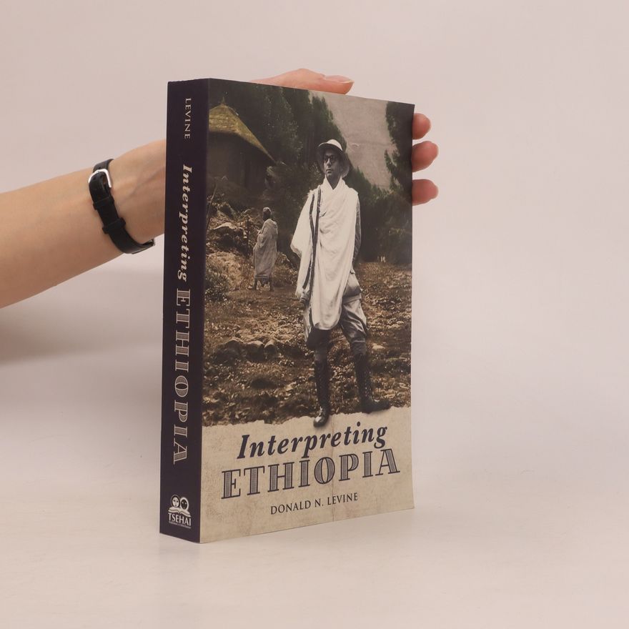 Donald N. Levine Interpreting Ethiopia