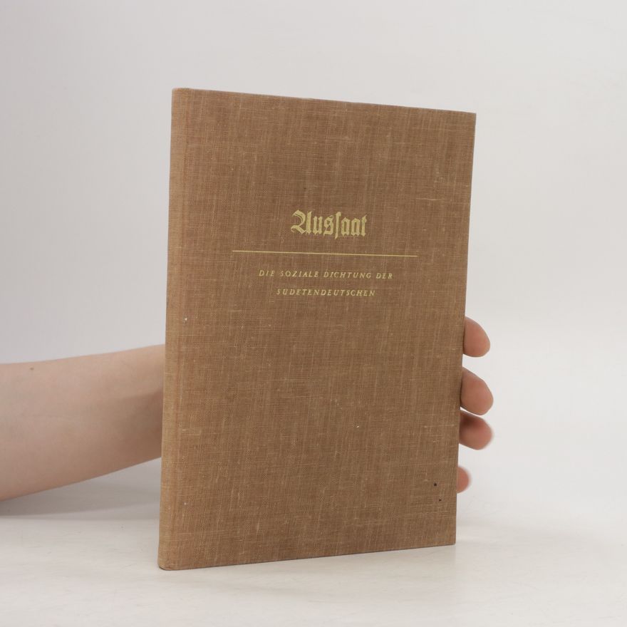 Autorenkollektiv Aussaat. Die soziale Dichtung der Sudetendeutschen