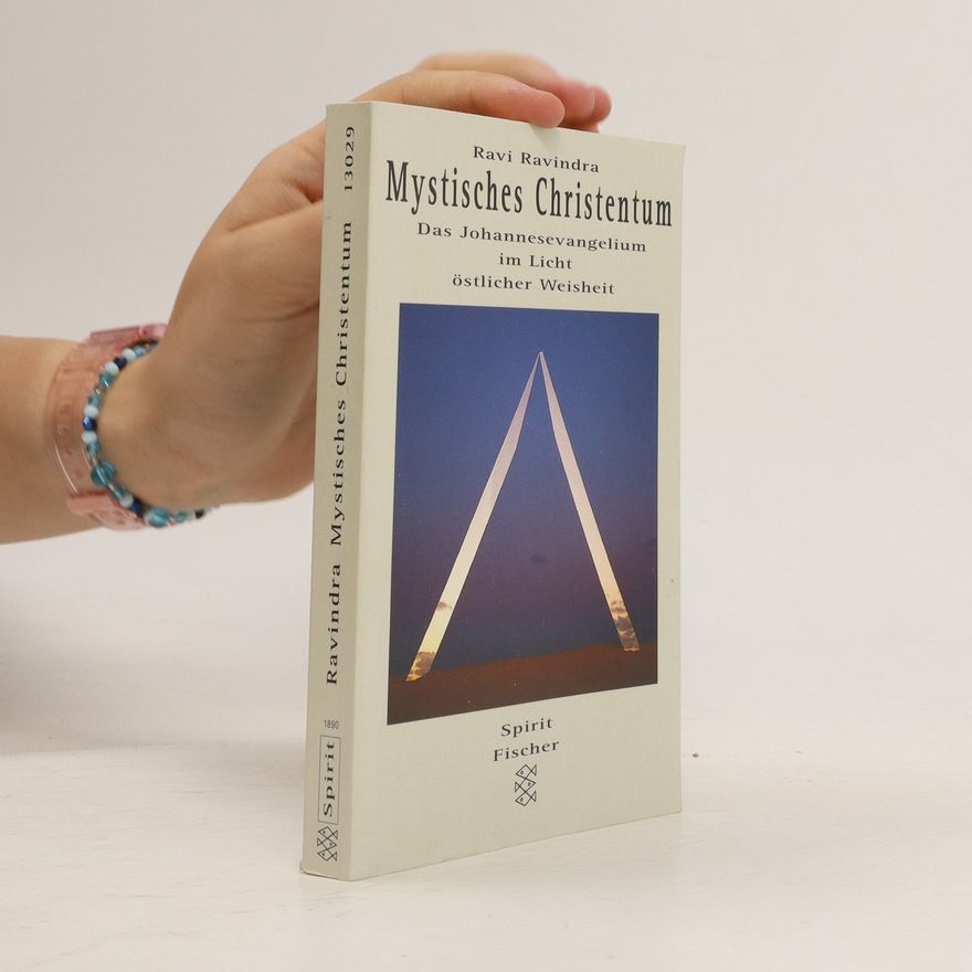Ravi Ravindra Mystisches Christentum