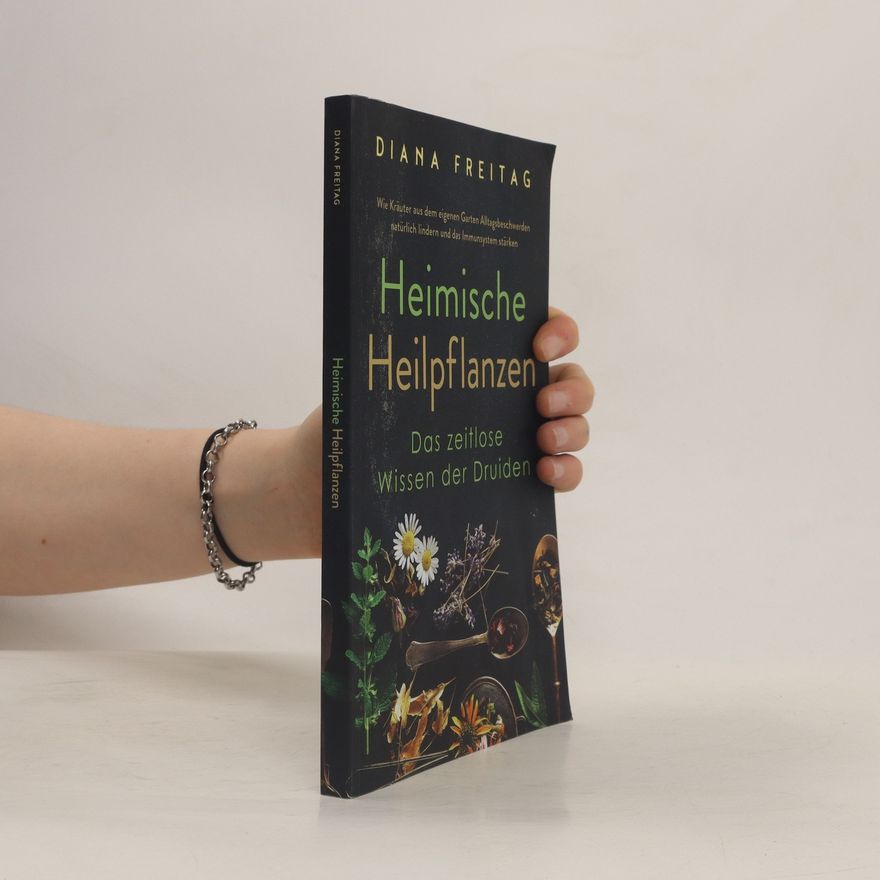 Diana Freitag Heimische Heilpflanzen