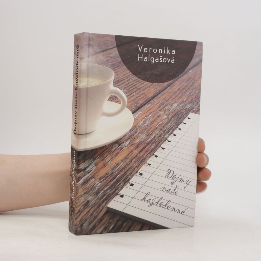 Veronika Halgašová Dojmy naše každodenné