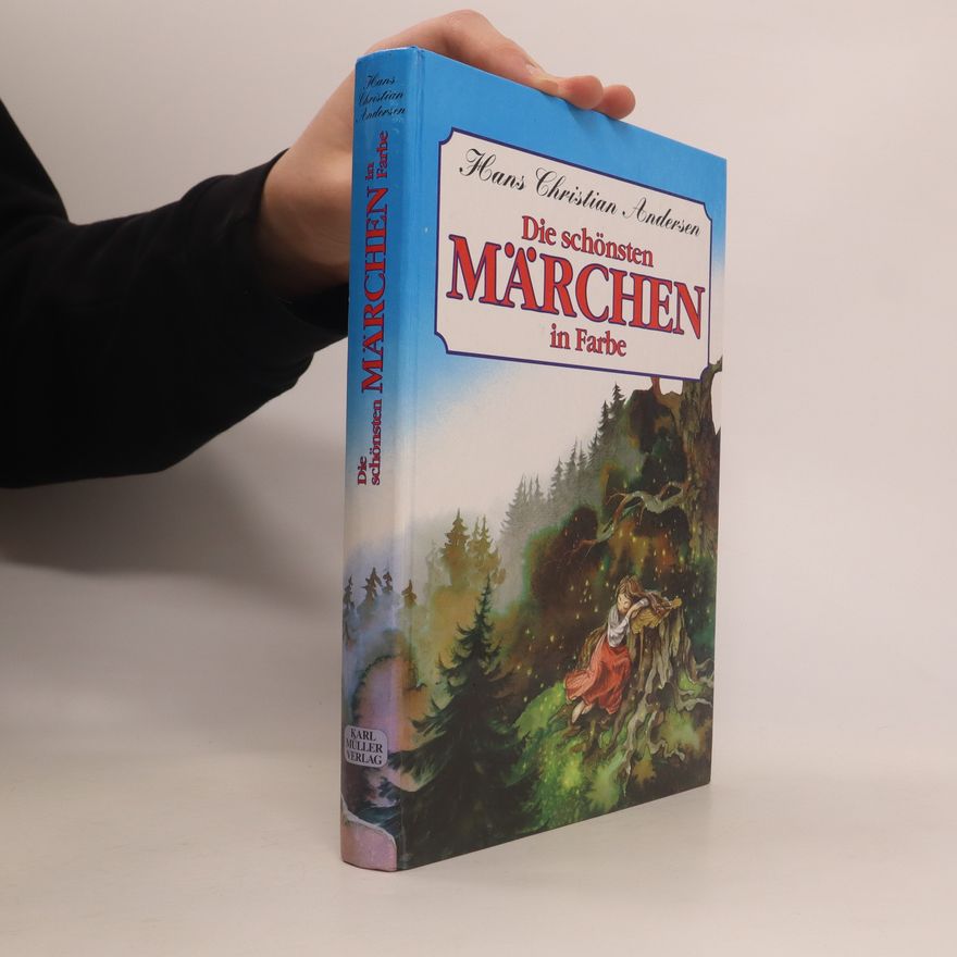 Hans Christian Andersen Die schönsten Märchen in Farbe