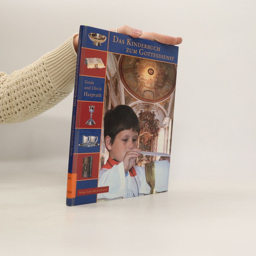 Gerda Harprath Das Kinderbuch zum Gottesdienst