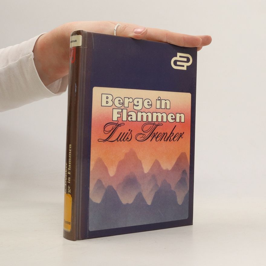 Luis Trenker Berge in Flammen