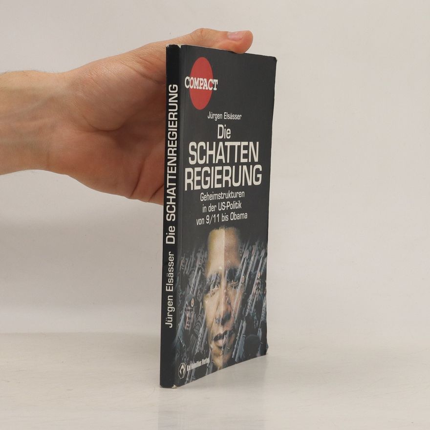 Jürgen Elsässer Die Schattenregierung