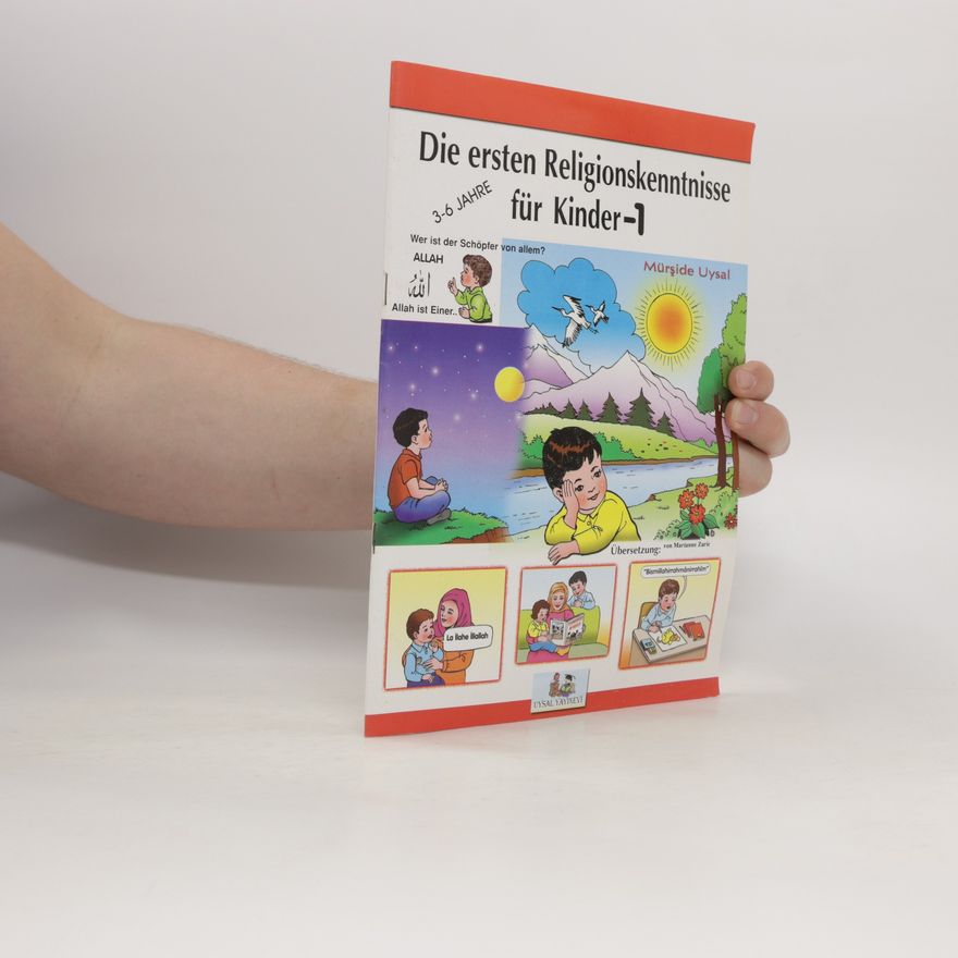 Autorenkollektiv Die ersten Religionsbekenntnisse für Kinder