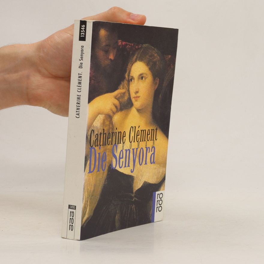 Catherine Clément Die Senyora
