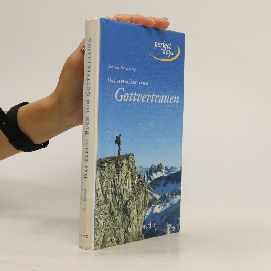 Susanne Haverkamp-Balhar Das kleine Buch vom Gottvertrauen