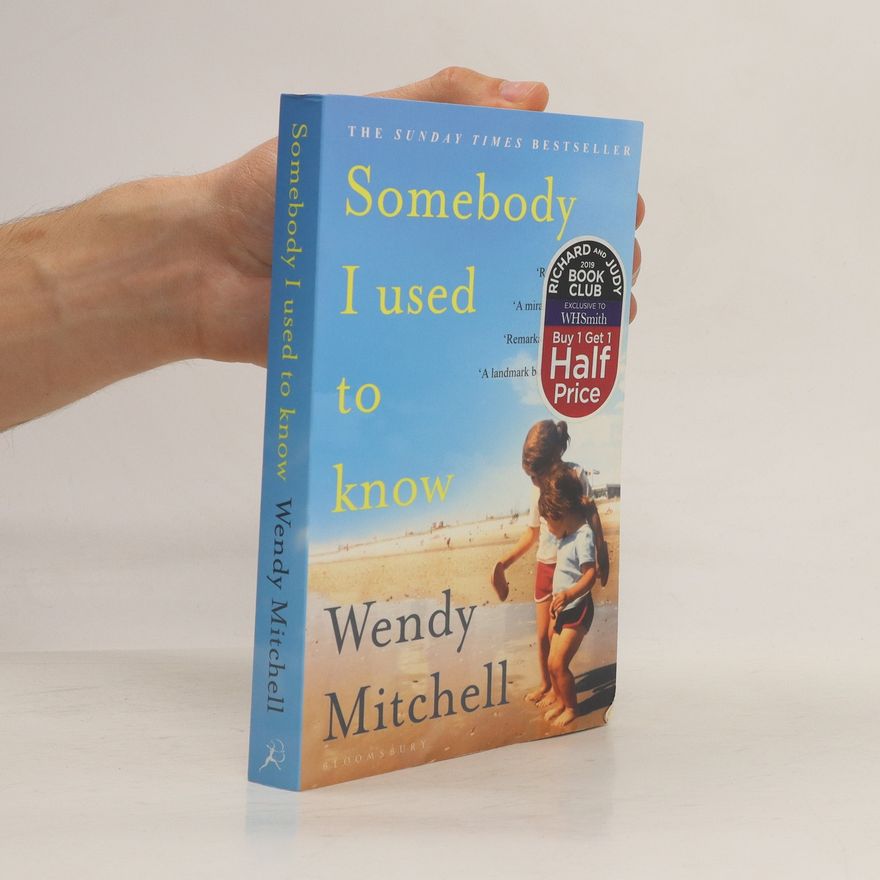 Wendy Mitchell Somebody I Used to Know