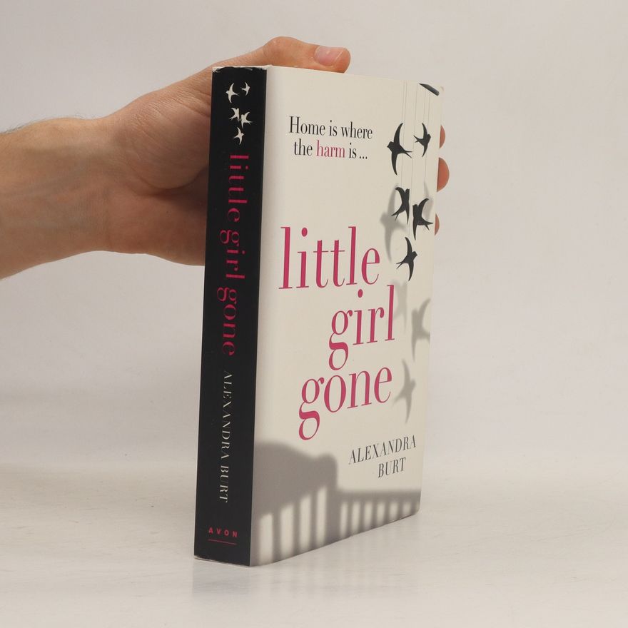 Alexandra Burt Little Girl Gone