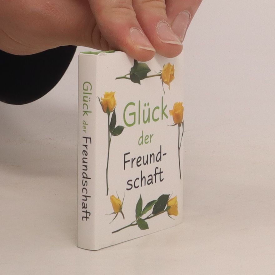 Various authors Glück der Freundschaft