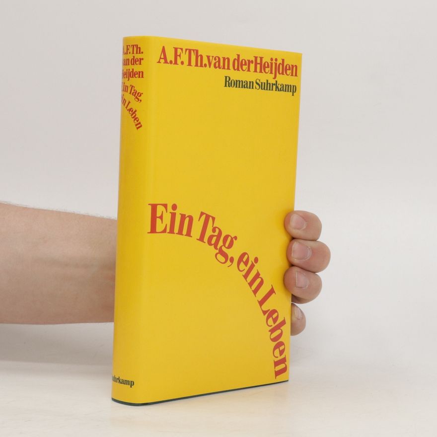 A. F. Th. van der Heijden Ein Tag, ein Leben
