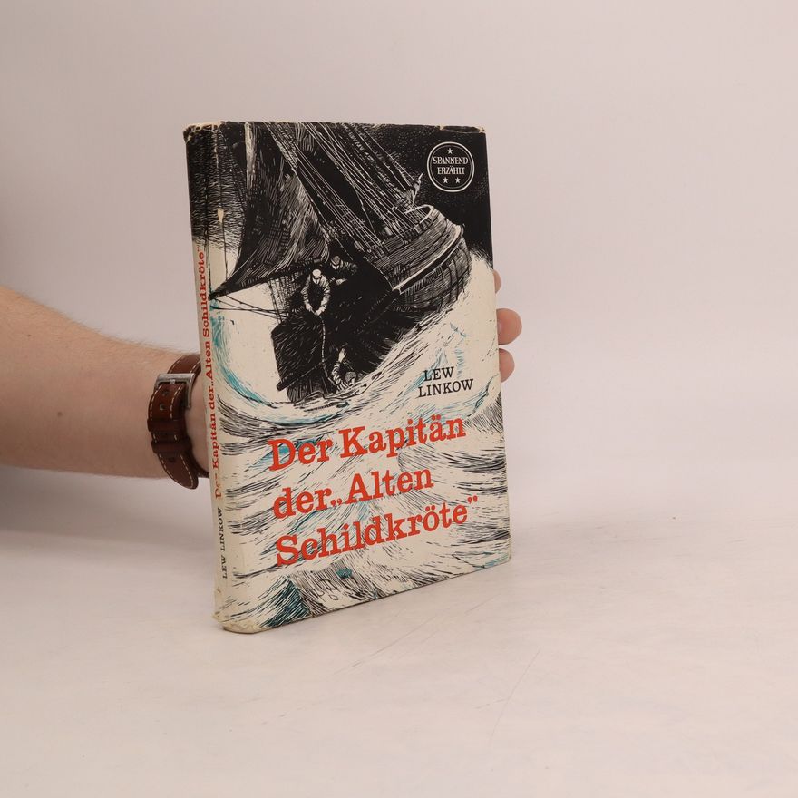 Lew Linkow Der kapitän der "Alten Schildkröte"