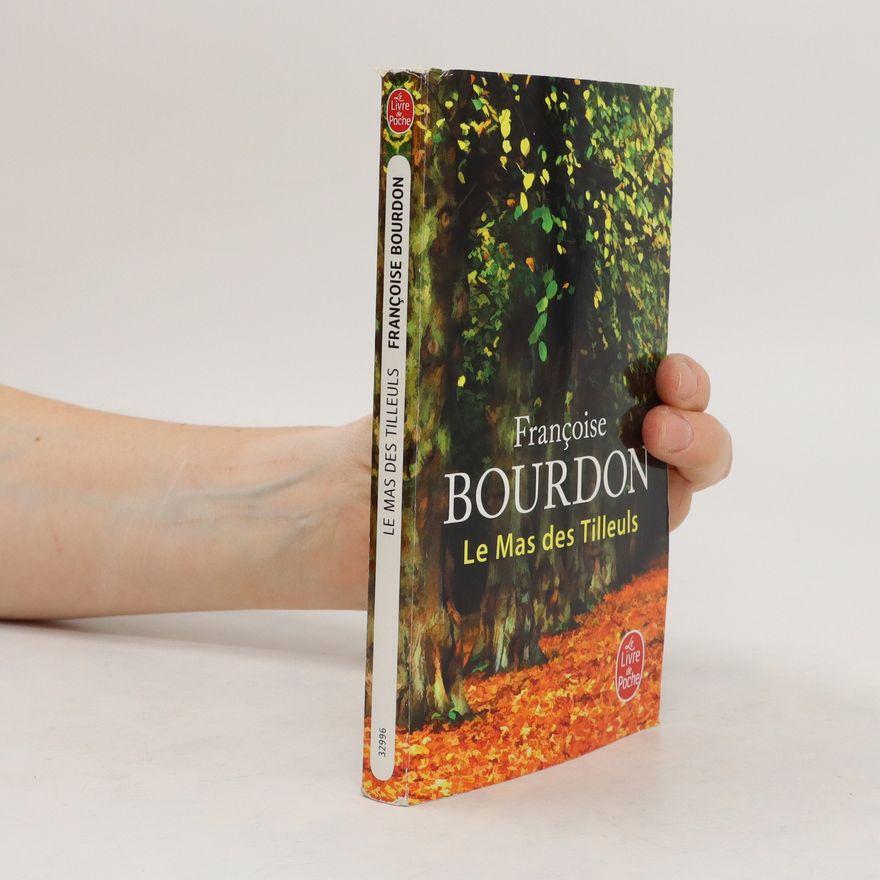 Français Bourdon Le mas des tilleuls