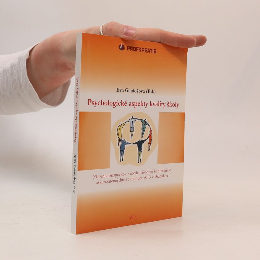 Eva Gajdošová Psychologické aspekty kvality školy