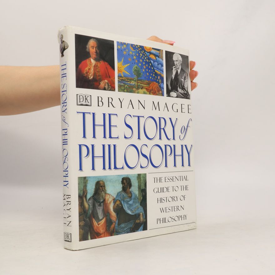Bryan Magee The Story of Philosophy