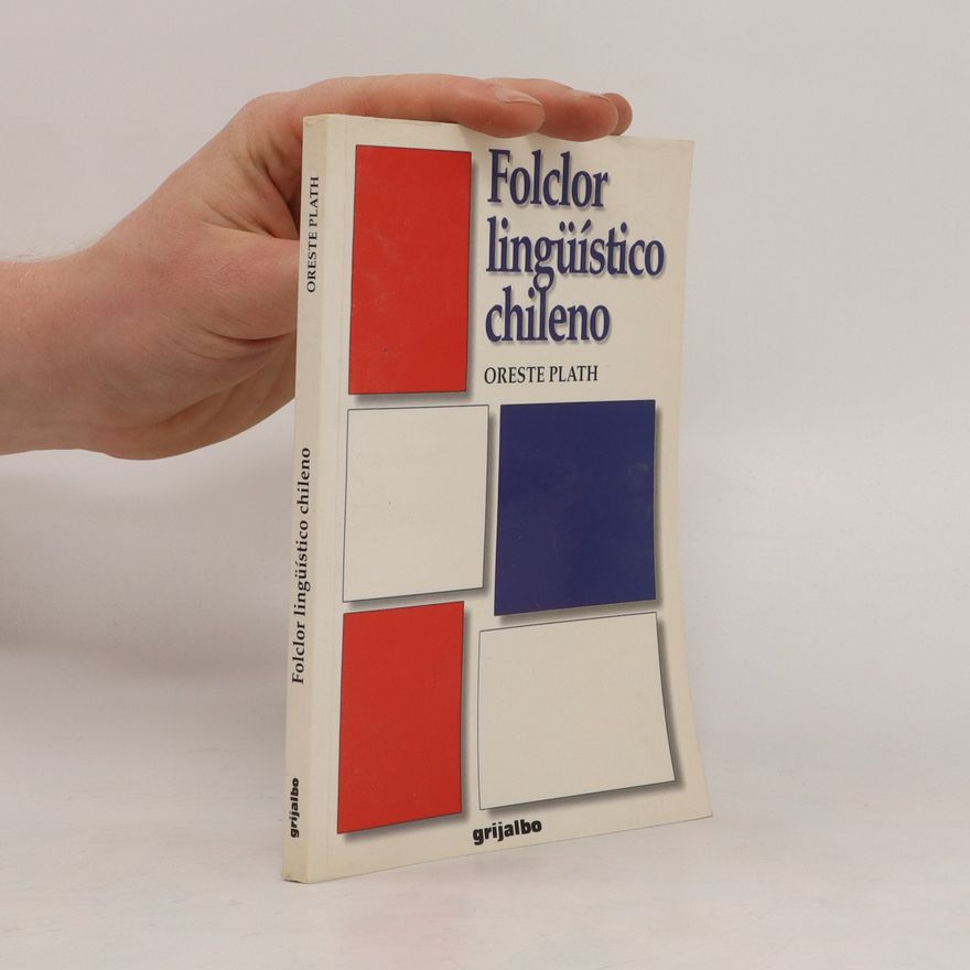 Oreste Plath Folclor lingüístico chileno