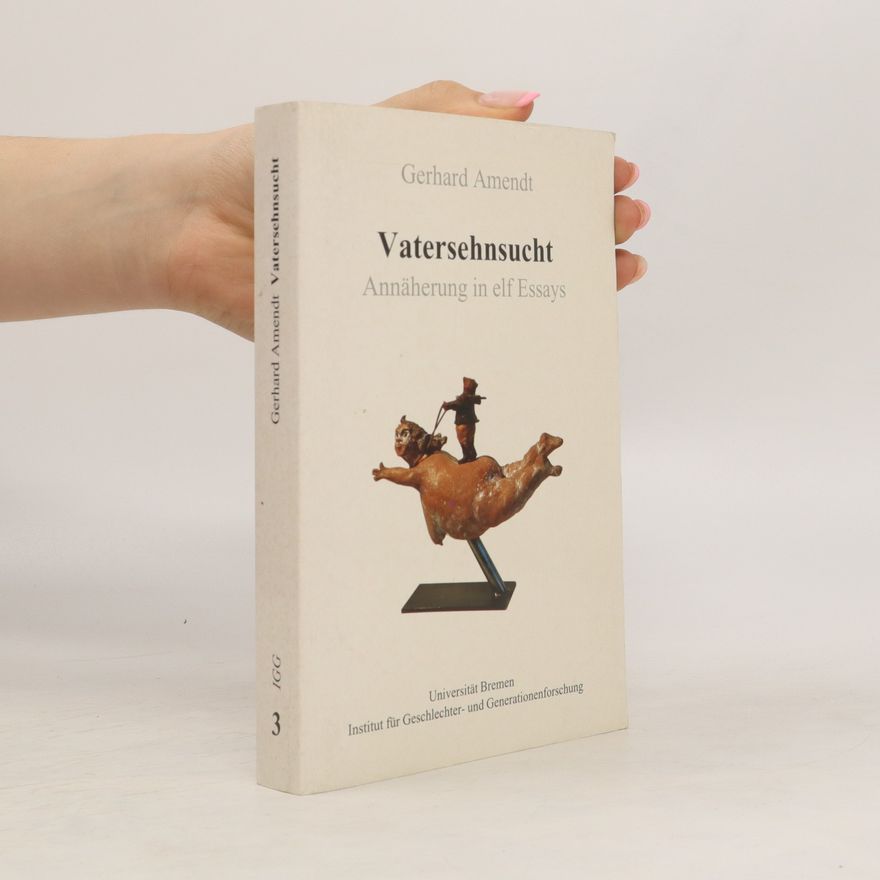 Gerhard Amendt Vatersehnsucht