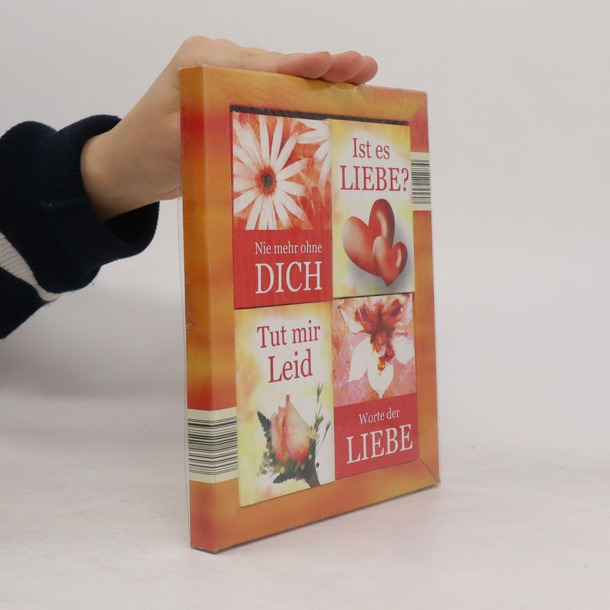 Autorenkollektiv Ist es Liebe? Nie mehr ohne dich. Tut mir Leid. Worte der liebe