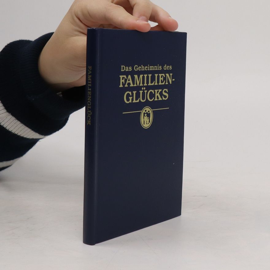 Kolektiv autorů Das Geheimnis des Familien Glücks