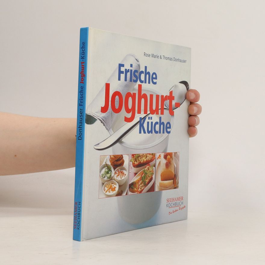 Rose Marie Donhauser Frische Joghurt-Küche