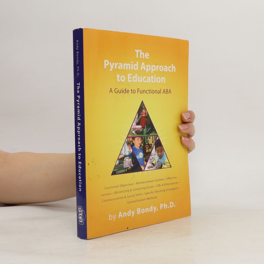 Andrew S. Bondy Pyramid Approach to Education
