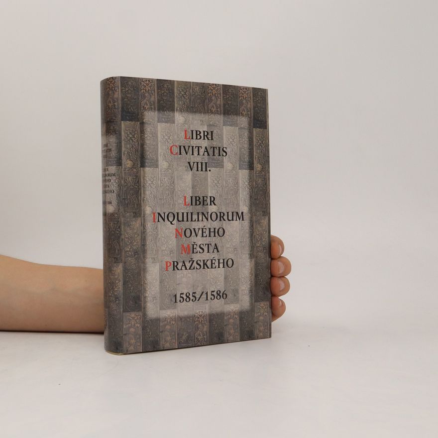 Jaroslava Mendelová Liber inquilinorum Nového Města pražského 1585-1586