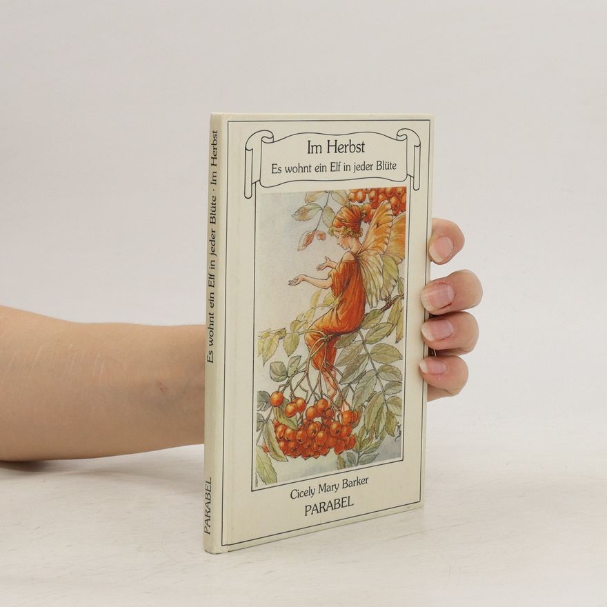 Cicely Mary Barker Es wohnt ein Elf in jeder Blüte