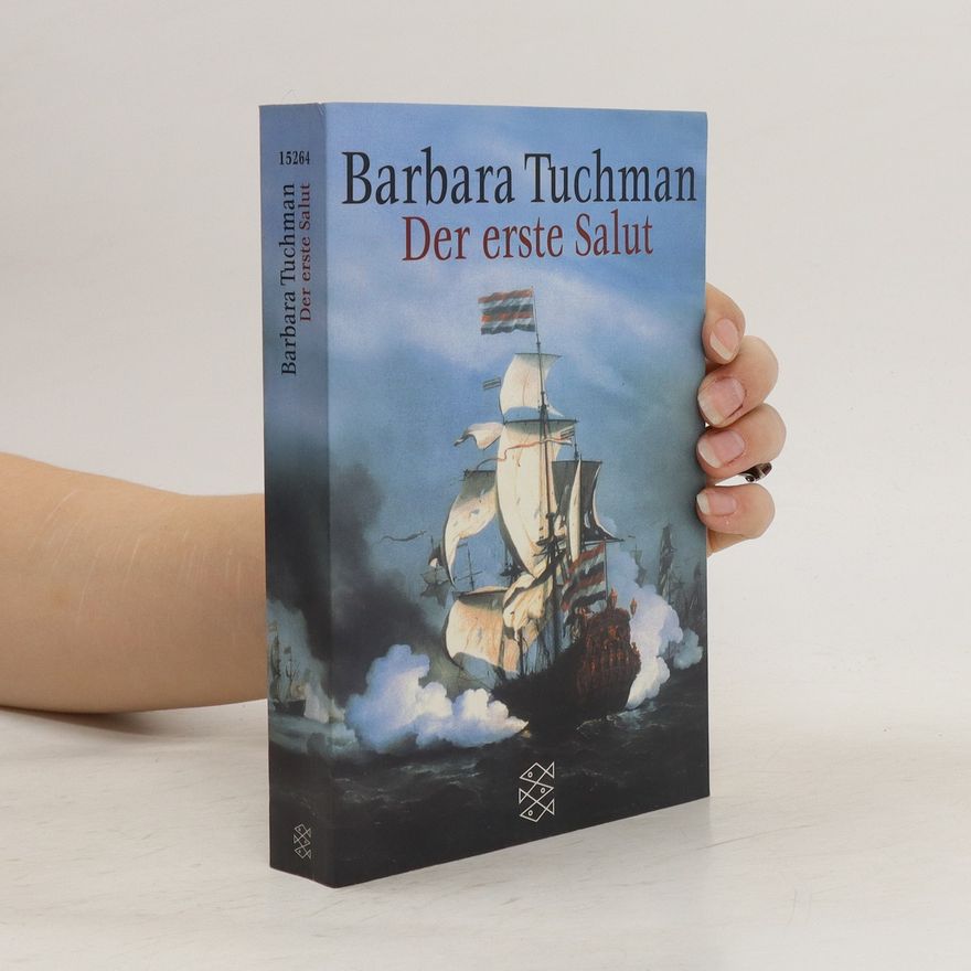 Barbara W. Tuchman Der erste Salut