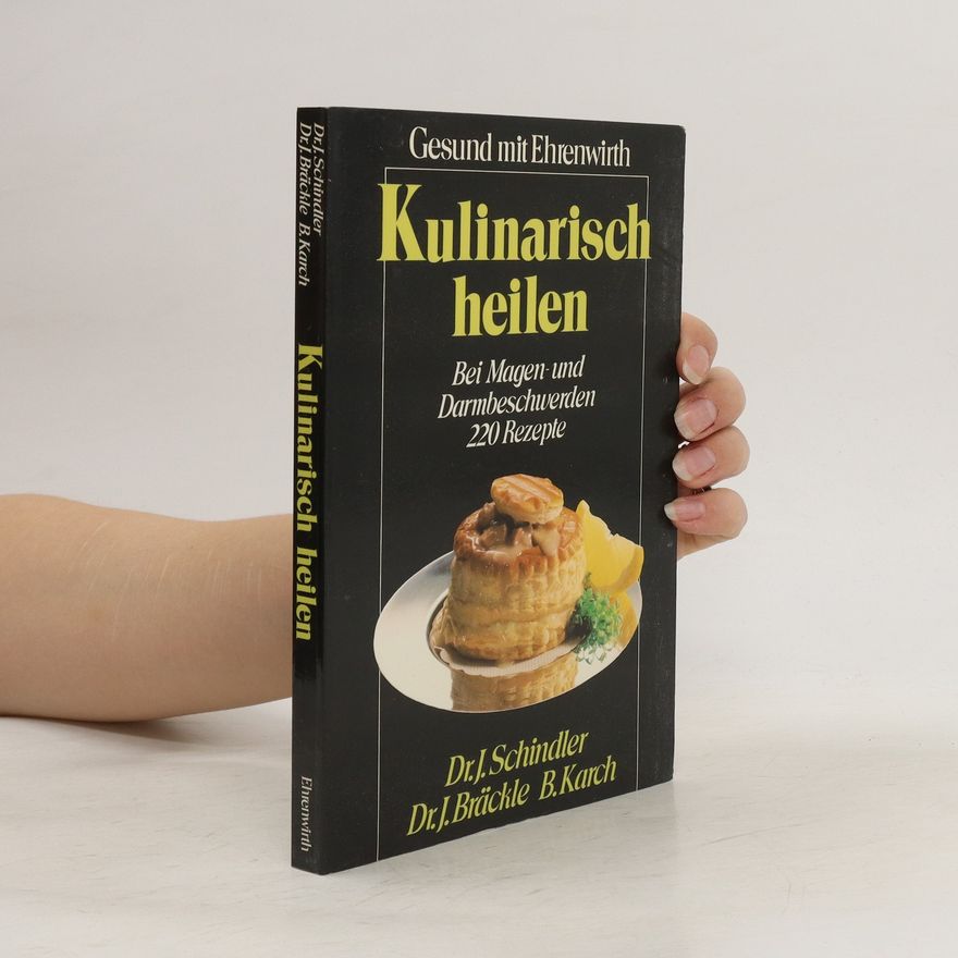 Ingeborg Schindler Kulinarisch heilen