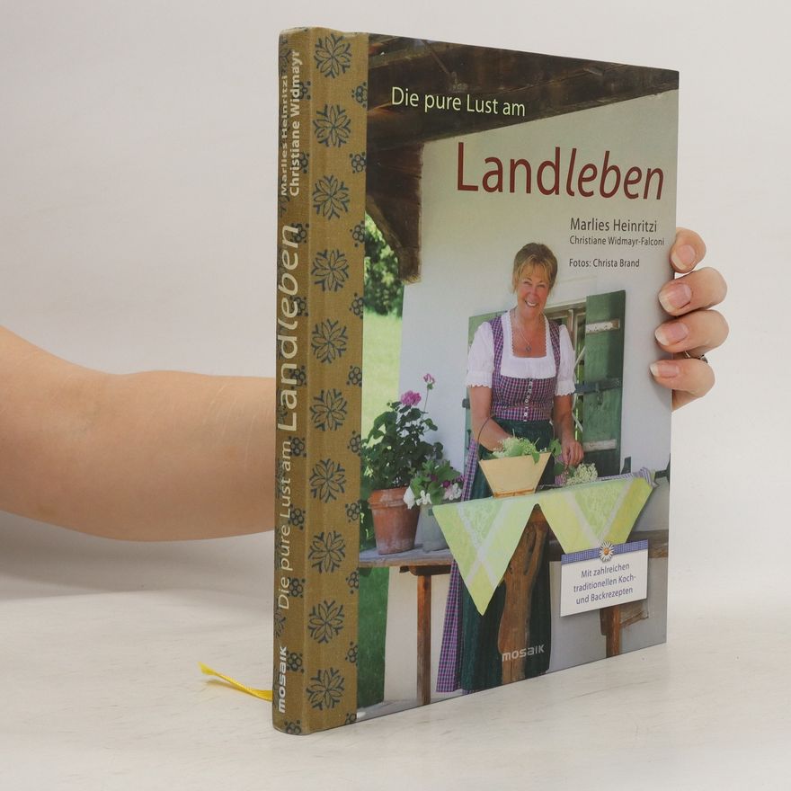 Marlies Heinritzi Die pure Lust am Landleben