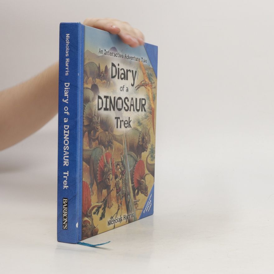 Nicholas Harris Diary of a Dinosaur Trek