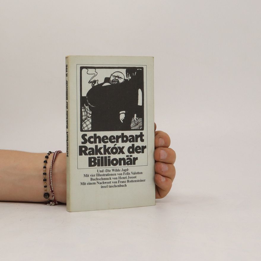 Paul Scheerbart Rakkóx, der Billionär