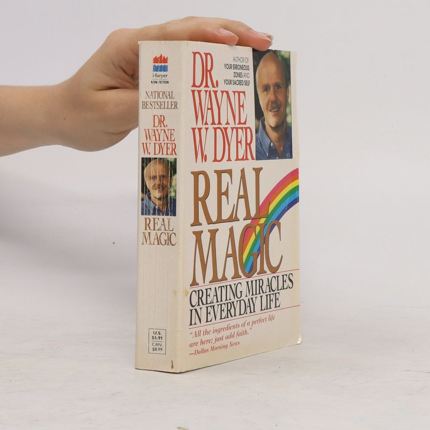 Wayne W. Dyer Real Magic