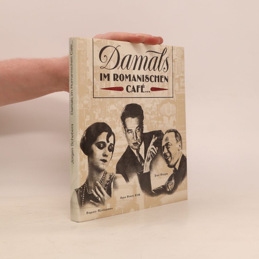 Jürgen Schebera Damals im Romanischen Café ...