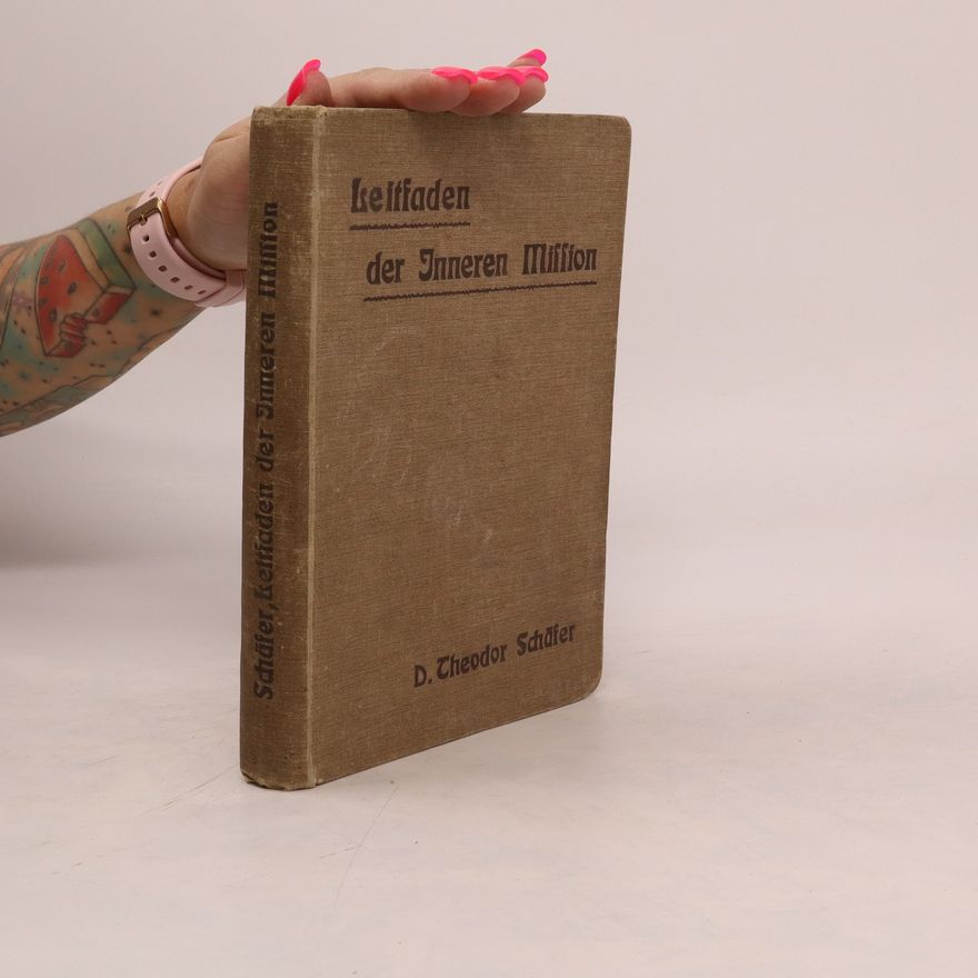 D. Theodor Schafer Leitfaden der Inneren Mission