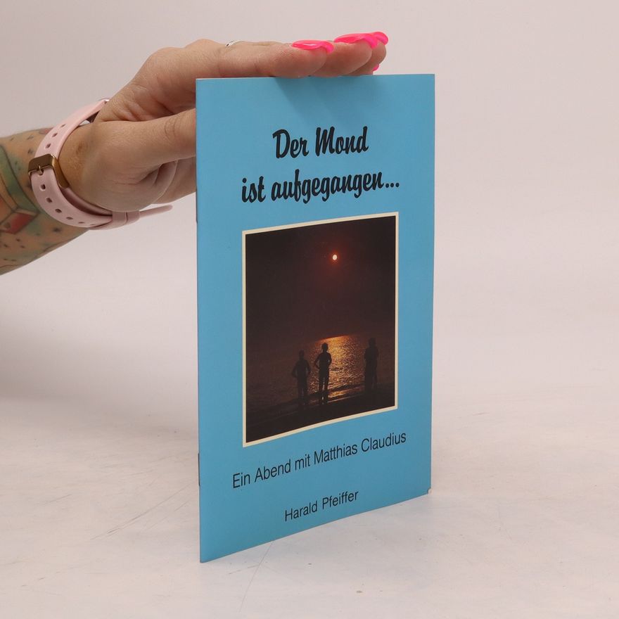 Harald Pfeiffer Der Mond ist aufgegangen ...