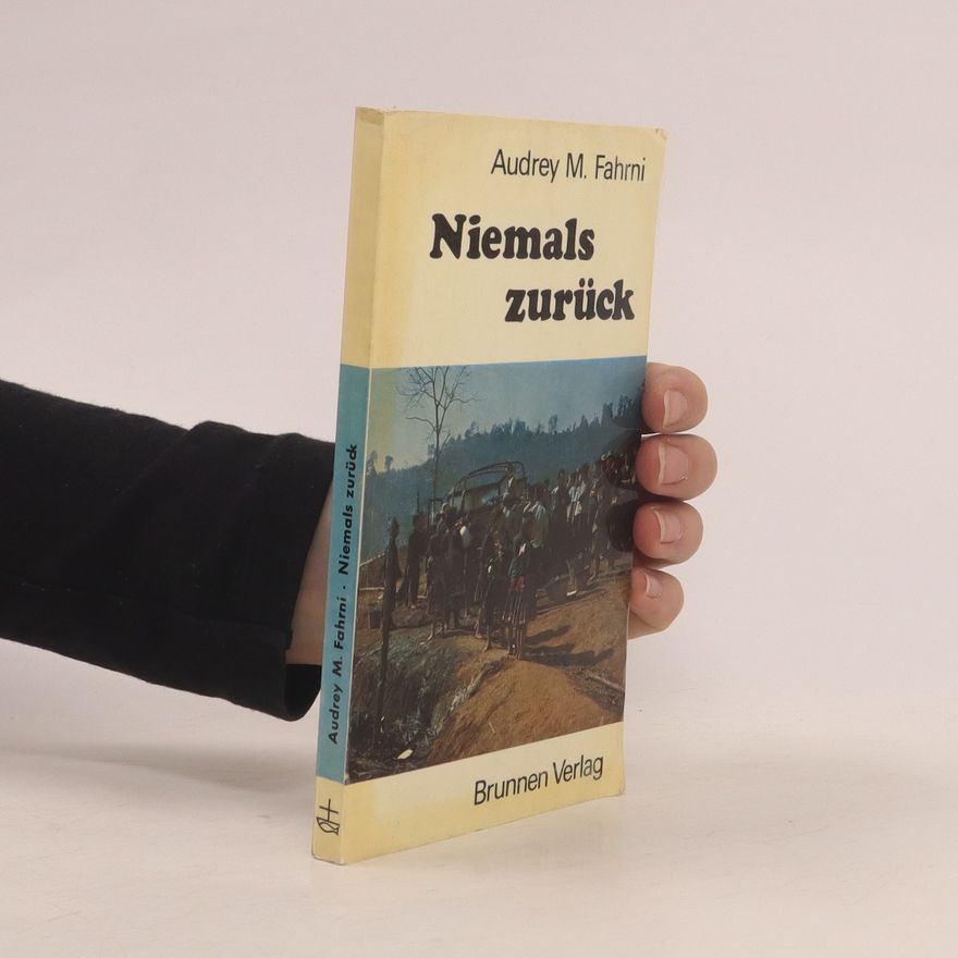 Audrey M. Fahrni Niemals zurück