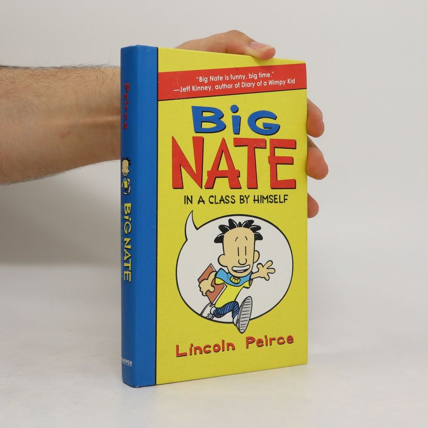 Lincoln Peirce Big Nate. In a Class by Himself