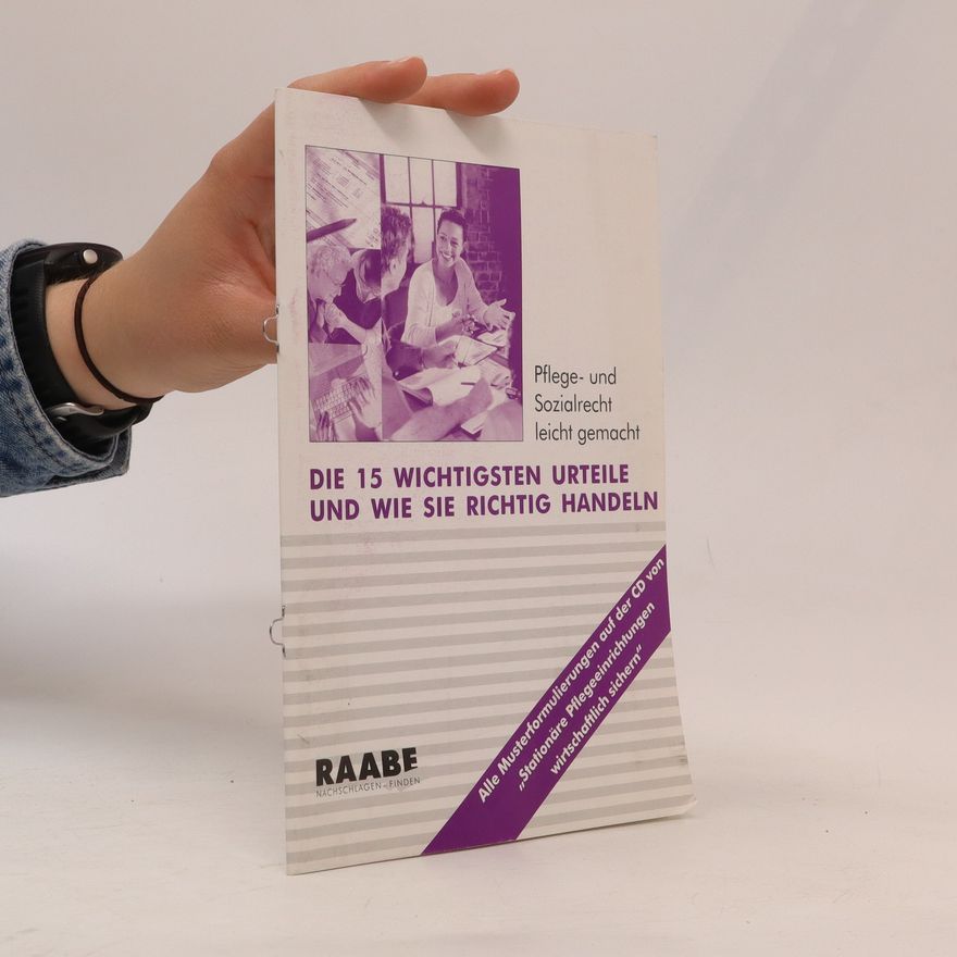 Autorenkollektiv Die 15 Wichtigsten urteile und wie sie richtig Handeln