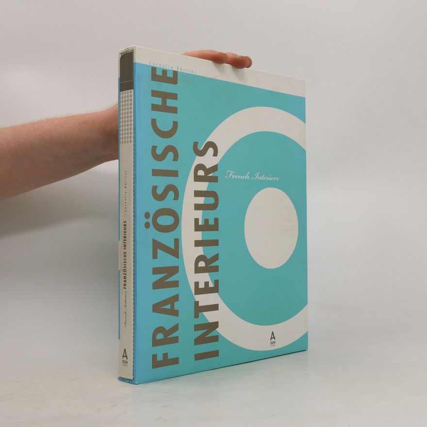 Cornelia Dörries Französische Interieurs