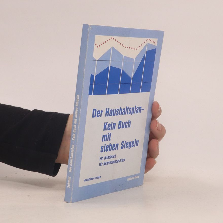 Hansdleter Schmid Der Haushaltsplan-Kein Buch mit sieben Siegeln