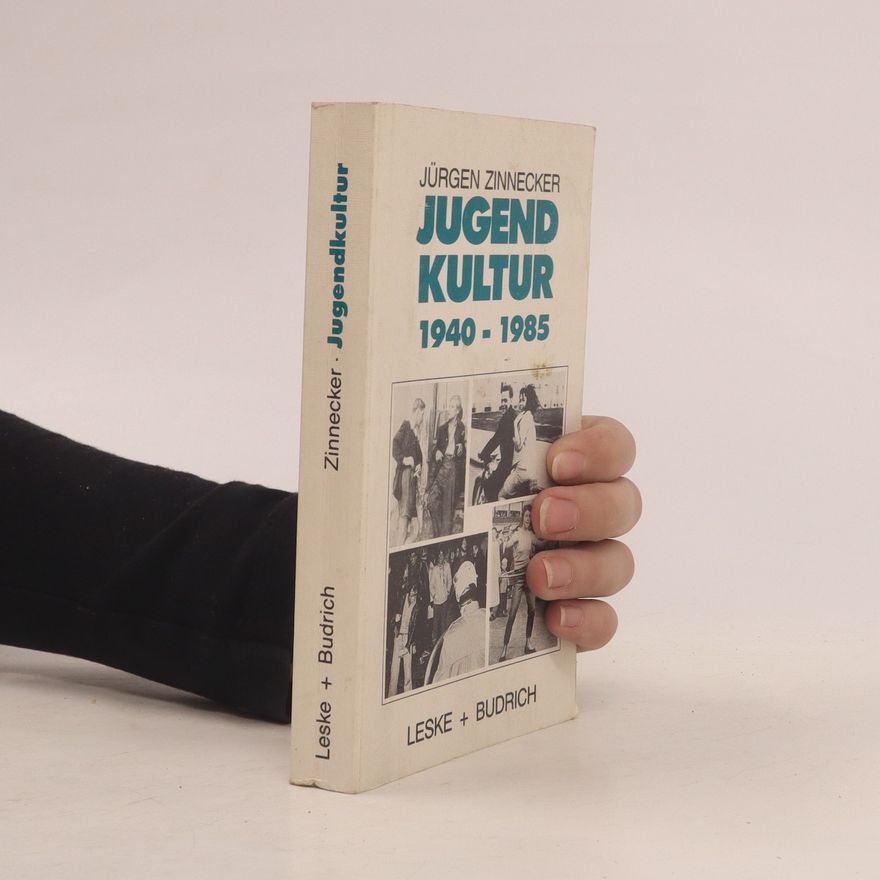 Jürgen Zinnecker Jugendkultur 1940 - 1985