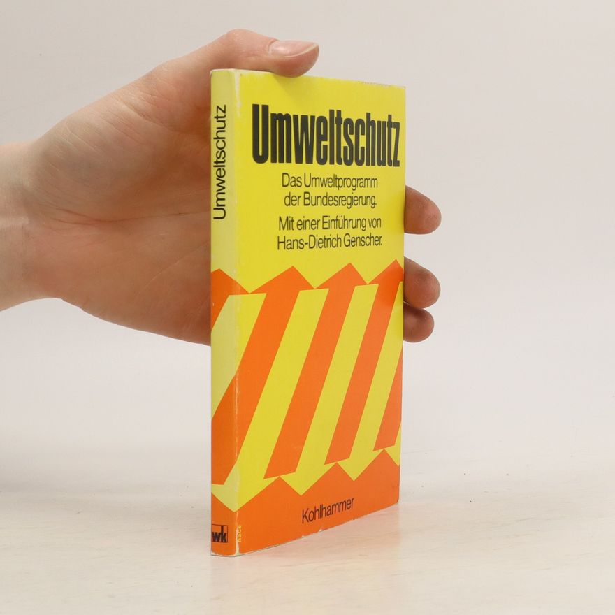 Autorenkollektiv Umweltschutz. Das Umweltprogramm der Bundesregierung