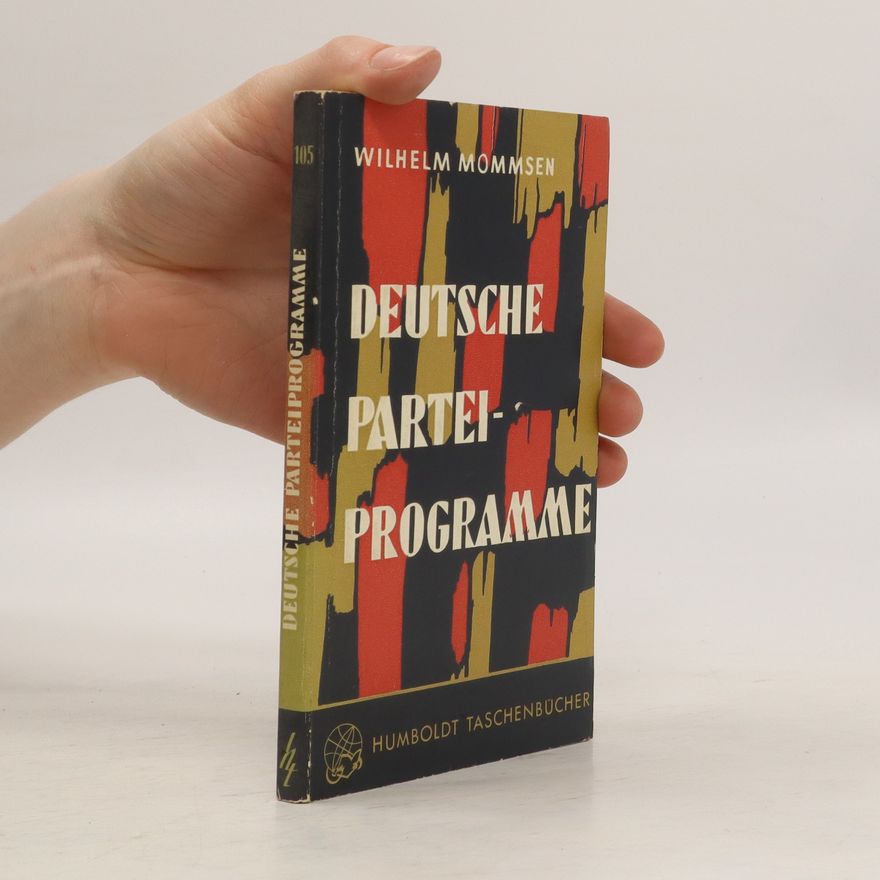 Wilhelm Mommsen Deutsche Partei-Programme