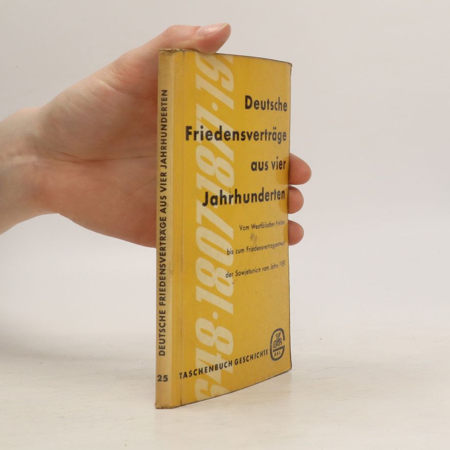 Autorenkollektiv Deutsche Friedensverträge aus vier Jahrhunderten