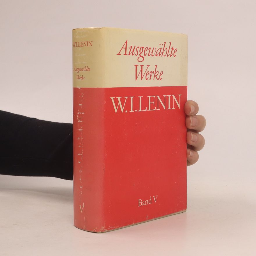 Vladimir Lenin Ausgewählte Werke V
