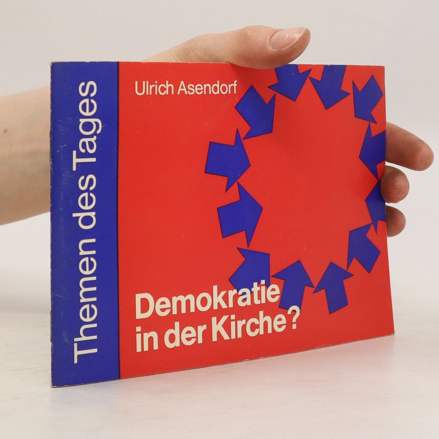 Ulrich Asendorf Demokratie in der Kirche?