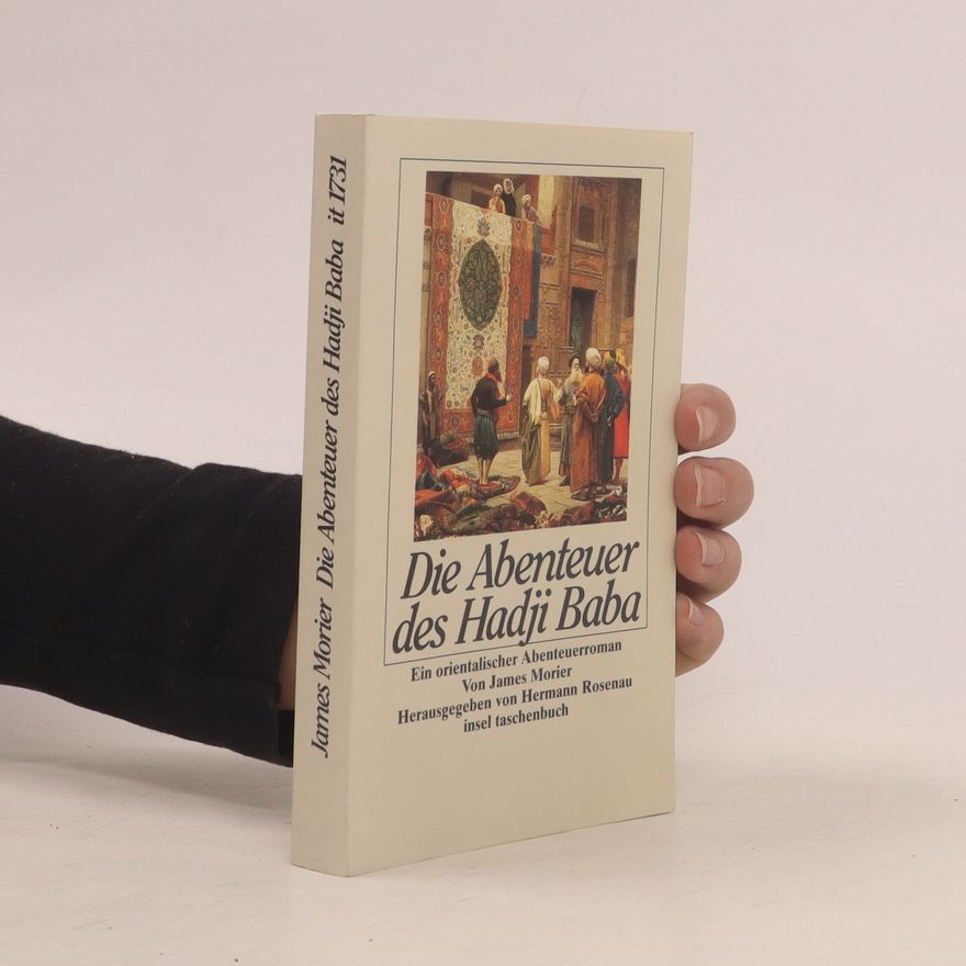 James Justinian Morier Die Abenteuer des Hadji Baba von Isfahan
