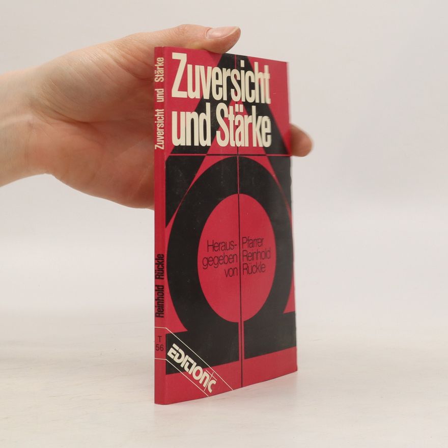 Reinhold Rückle Zuversicht und Stärke